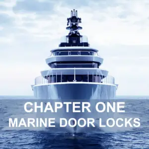 CHAPTER 1 A Marine Door Locks