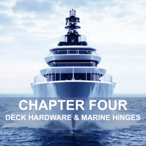18.F - Chapter 4 - Deck Hardware and Marine Hinges